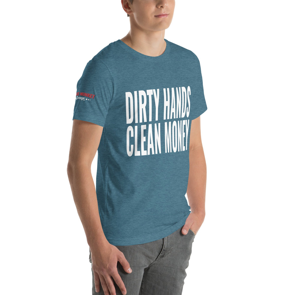 Dirty Hands Clean Money Unisex T-Shirt-Grease Monkey Garage