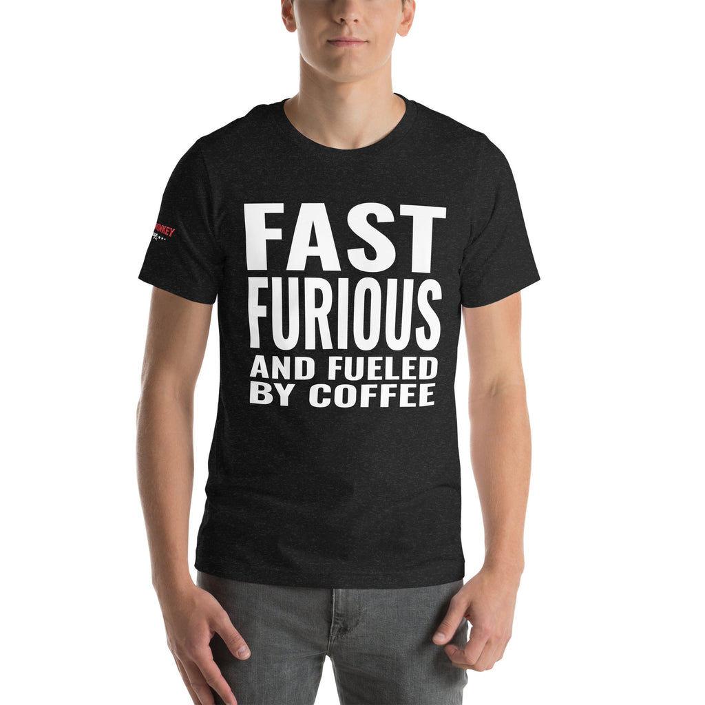 Fast Furious and Fueled by Coffee Unisex T-Shirt-Grease Monkey Garage