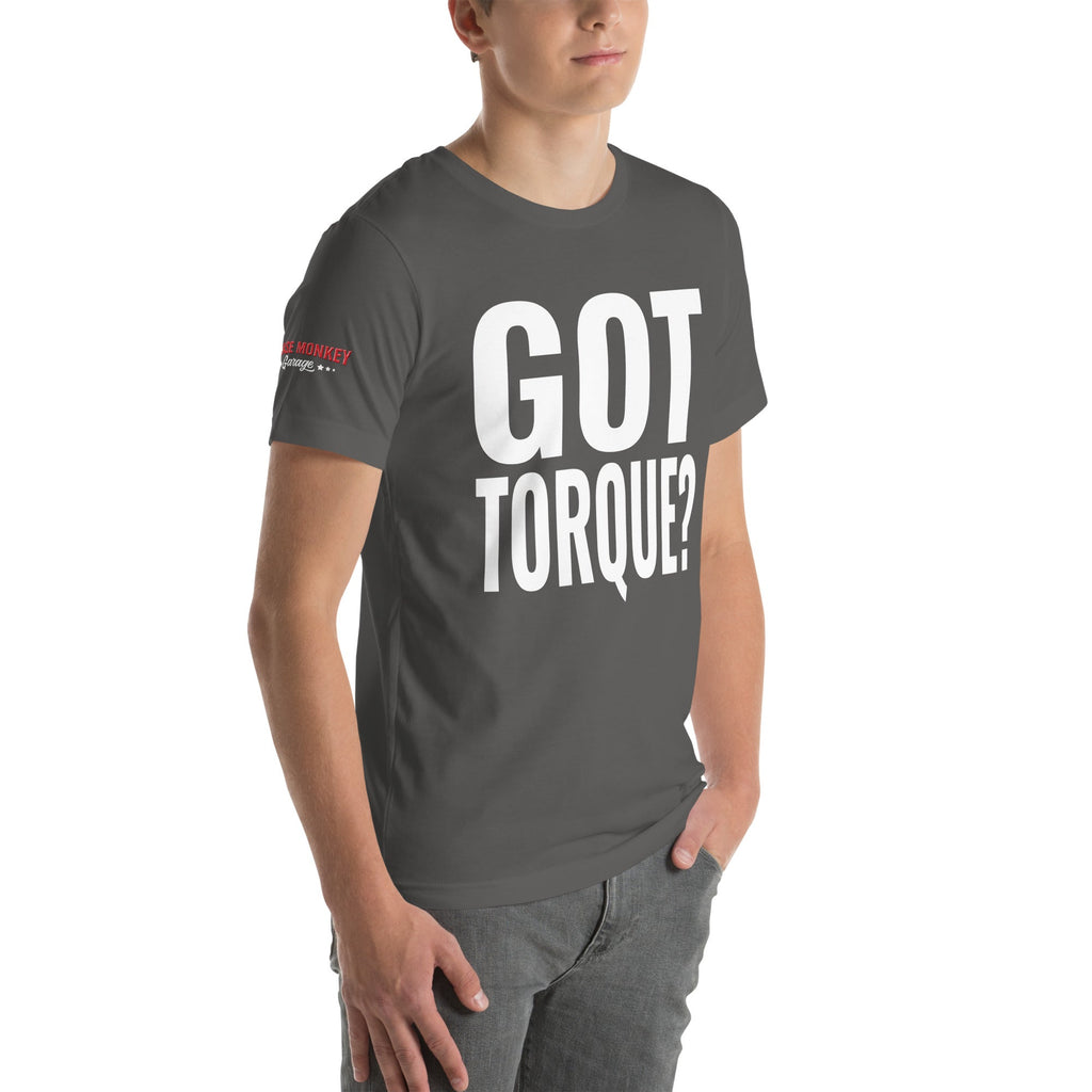 Got Torque? Unisex T-Shirt-Grease Monkey Garage