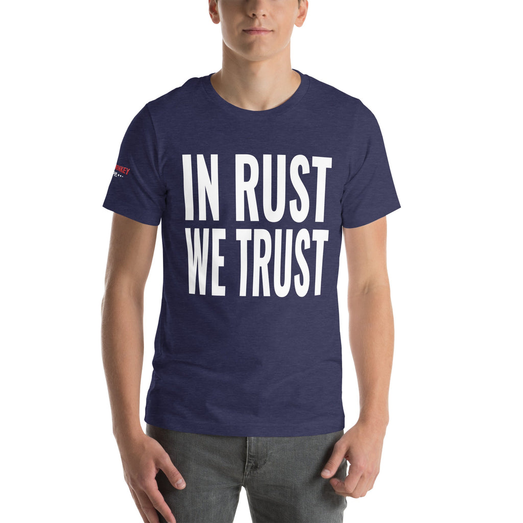 In Rust We Trust Unisex T-Shirt-Grease Monkey Garage