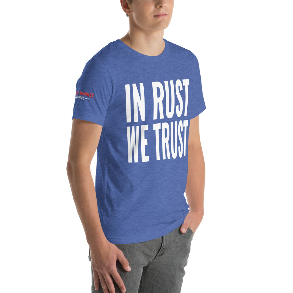 In Rust We Trust Unisex T-Shirt-Grease Monkey Garage