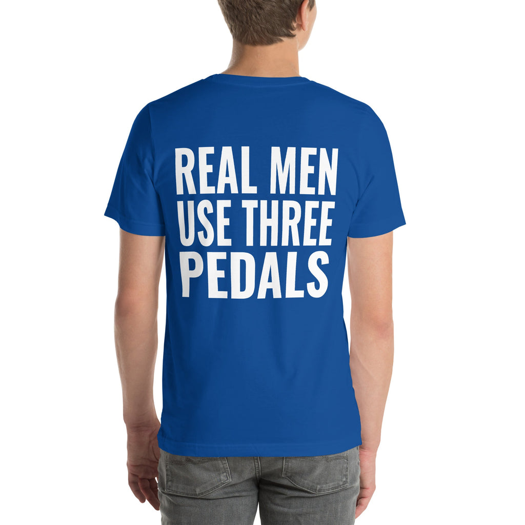 Real Men Use Three Pedals Unisex T-Shirt-Grease Monkey Garage