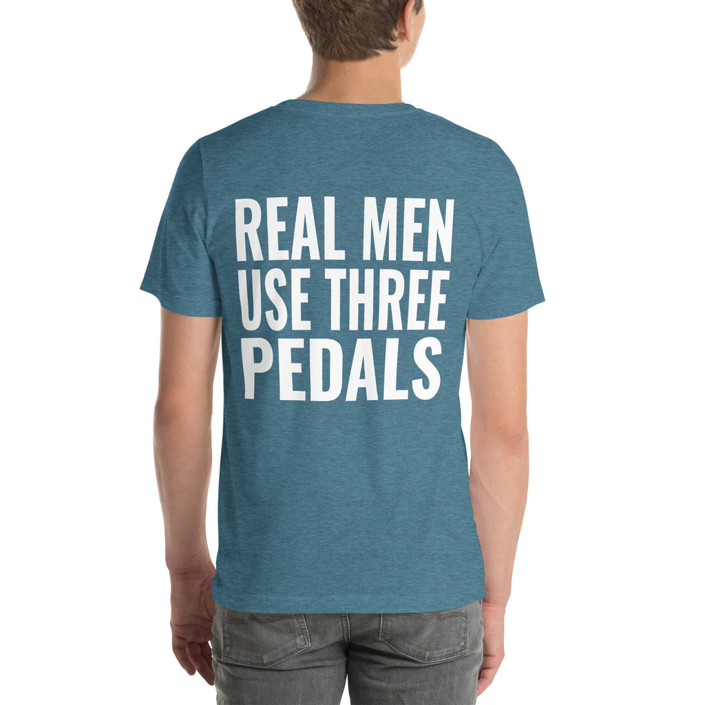 Real Men Use Three Pedals Unisex T-Shirt-Grease Monkey Garage