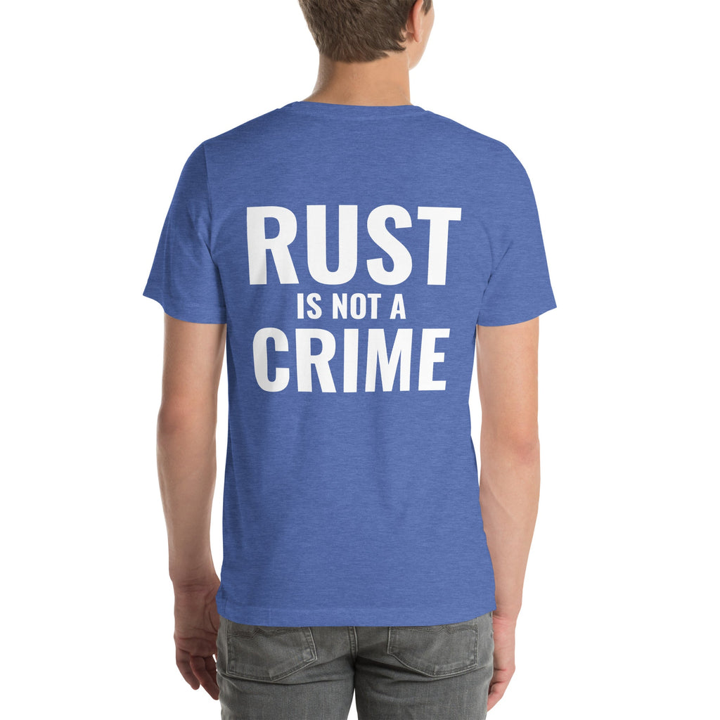 Rust is not a Crime Unisex T-Shirt-Grease Monkey Garage