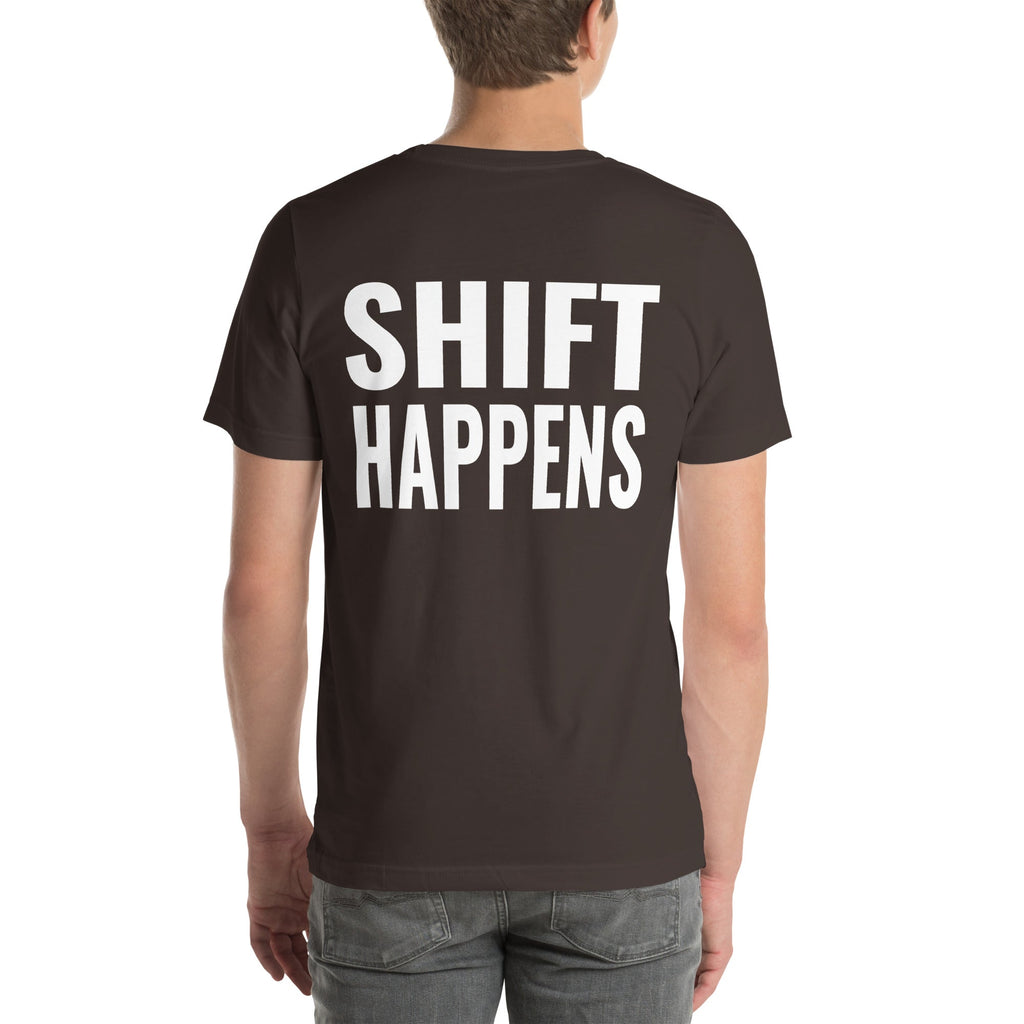 Shift Happens Unisex T-Shirt-Grease Monkey Garage