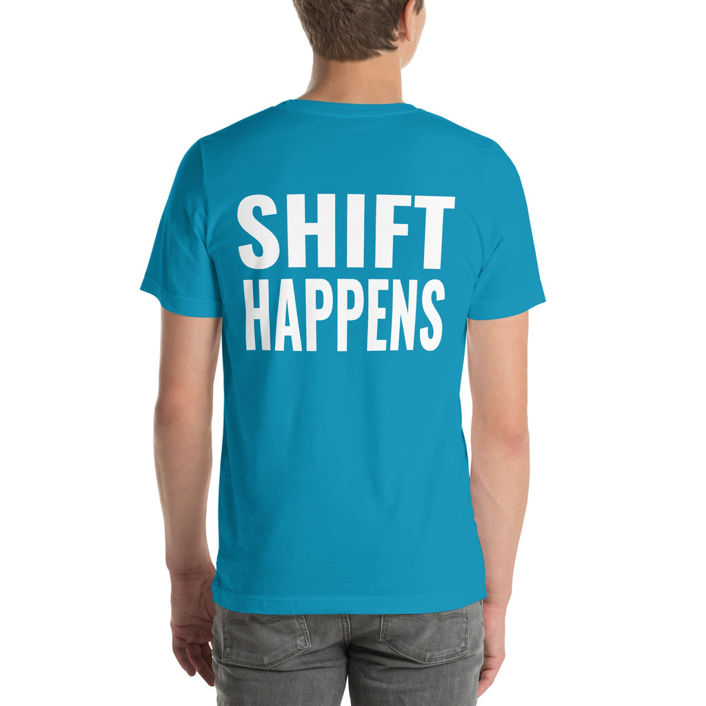 Shift Happens Unisex T-Shirt-Grease Monkey Garage