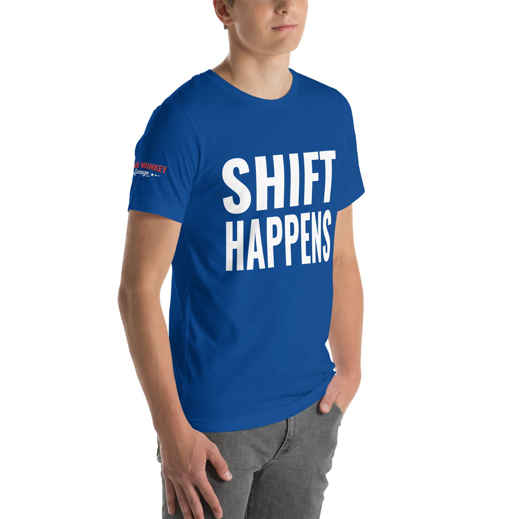 Shift Happens Unisex T-Shirt-Grease Monkey Garage