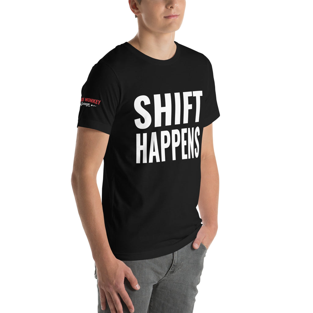 Shift Happens Unisex T-Shirt-Grease Monkey Garage