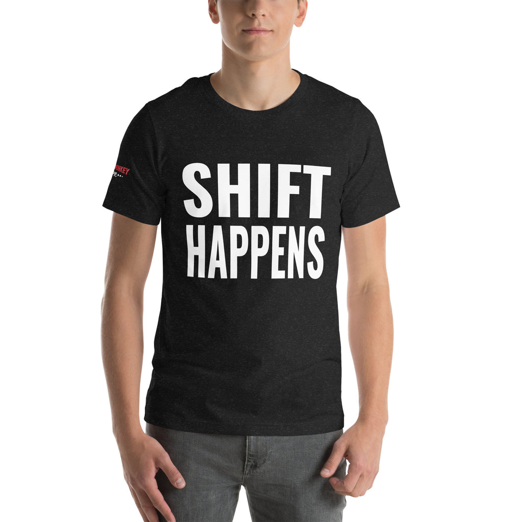 Shift Happens Unisex T-Shirt-Grease Monkey Garage