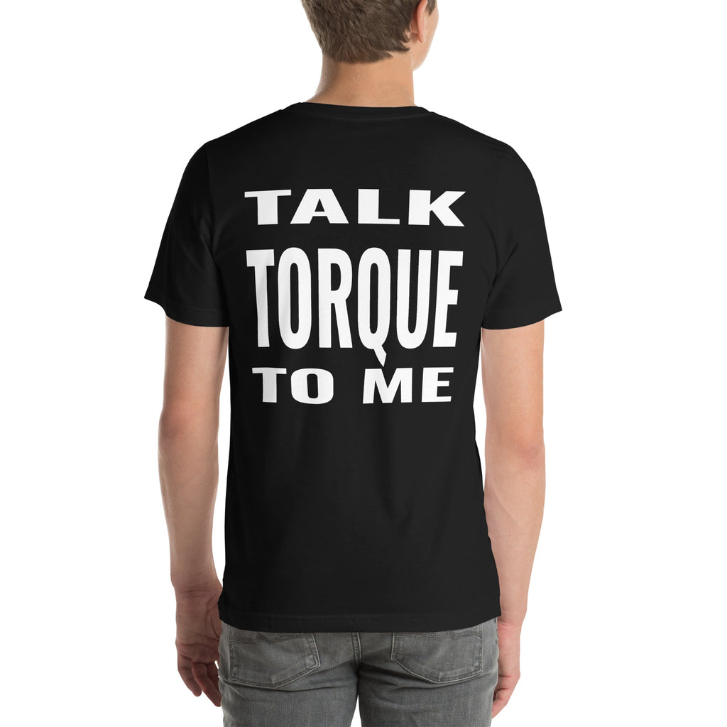 Talk Torque to Me Unisex T-Shirt-Grease Monkey Garage