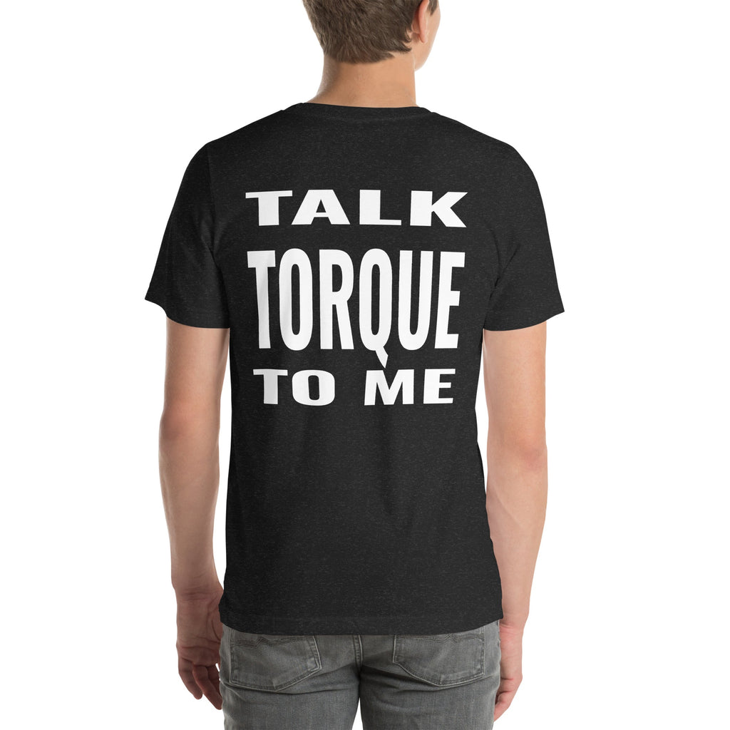 Talk Torque to Me Unisex T-Shirt-Grease Monkey Garage